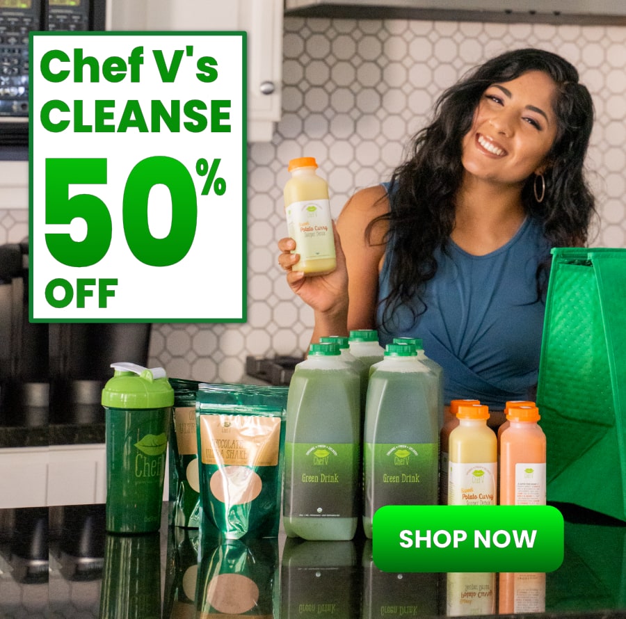 Chef V cleanse 50% off