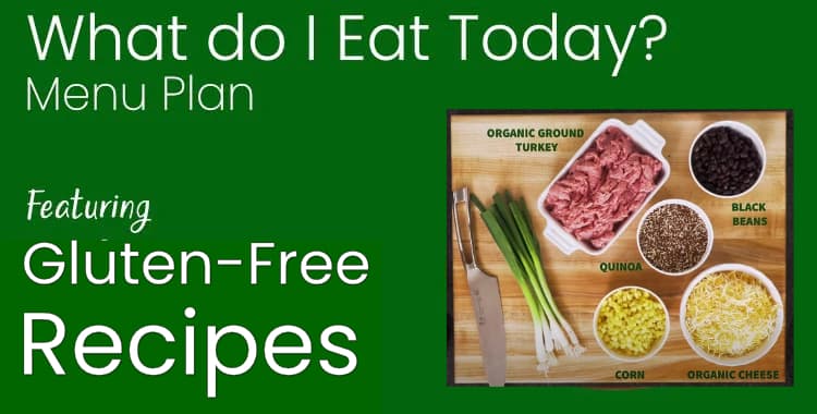 What Do I Eat Today – Gluten-Free
