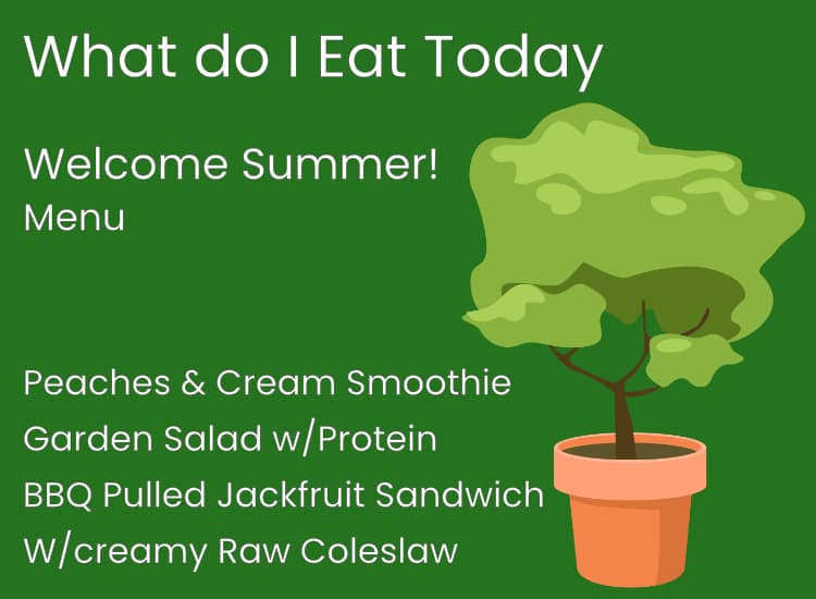 what do I eat today welcome summer